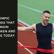 Olympic Records That Remain Unbroken and Inspire Today